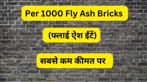 Per 1000 Fly Ash Bricks